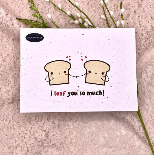 I Loaf You So Much Plantable Valentines Day Card, Canada